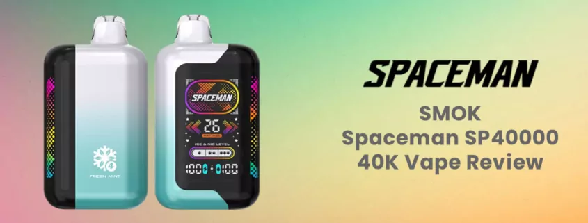 SMOK Spaceman SP40000 40K Puffs Disposable Vape Review