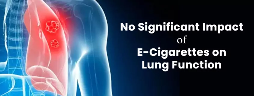 E-cigarettes lung function