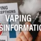 Vaping Misinformation Deadly Risks