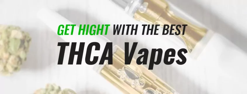 Best THCA Vapes