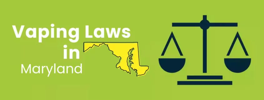 Vaping Laws in Maryland