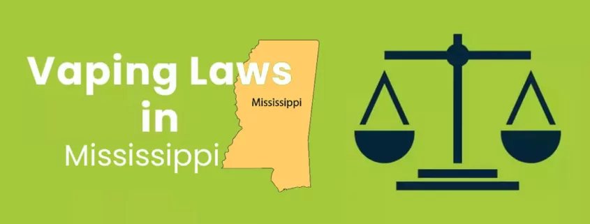 Vaping Laws in Mississippi