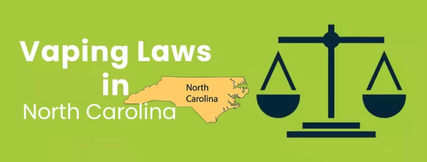 Vaping Laws in North Carolina