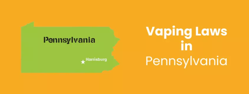 Vaping Laws in Pennsylvania