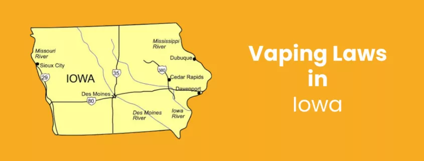 Vaping Laws in Iowa