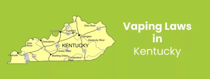 Vaping Laws in Kentucky