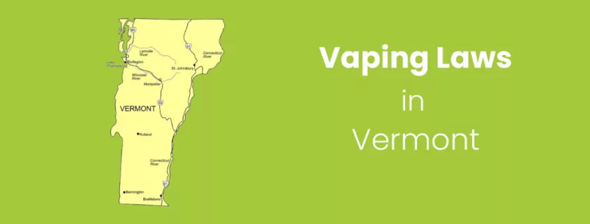 Vaping Laws in Vermont