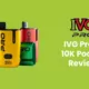 IVG Pro 12 Pod Kit Review