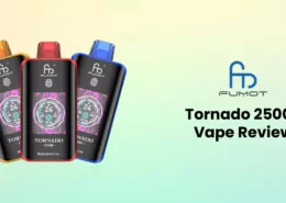 Fumot Tornado 25000 Disposable Vape Review - Touch Screen 4 Fumot Tornado 25000 Disposable Vape Review