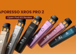 VAPORESSO XROS PRO 2 Review: The Best Open Pod Yet? 6 VAPORESSO XROS PRO 2 Review